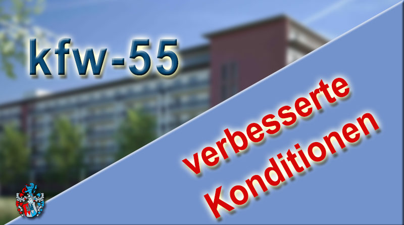 KfW 55 Darlehen 2020 verbesserte Konditionen Tilgungszuschuss Energieeffizienz finanzieren